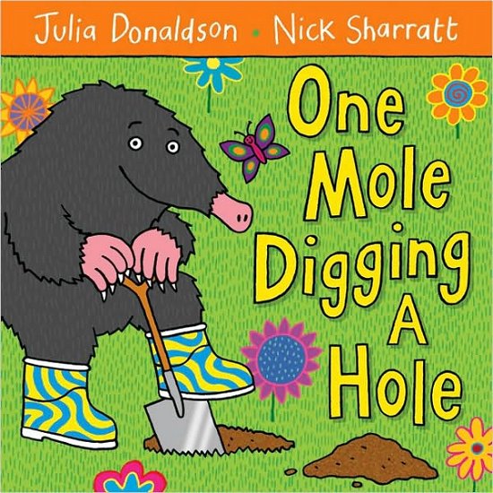 Cover for Julia Donaldson · One Mole Digging A Hole (Paperback Book) [Illustrated edition] (2009)