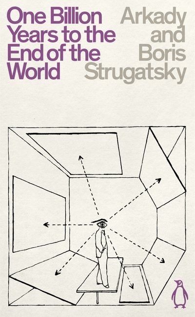 Cover for Arkady Strugatsky · One Billion Years to the End of the World - Penguin Science Fiction (Paperback Bog) (2020)