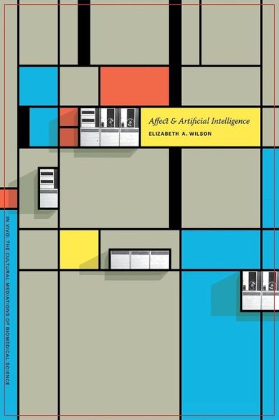 Cover for Elizabeth A. Wilson · Affect and Artificial Intelligence - Affect and Artificial Intelligence (Pocketbok) (2010)