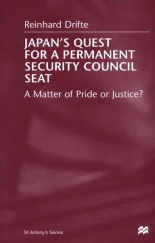 Japan's Quest For A Permanent Security Council Seat: A Matter of Pride or Justice? - St Antony's Series - Na Na - Books - Palgrave USA - 9780312228477 - January 14, 2000