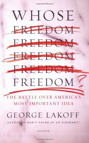 Cover for George Lakoff · Whose Freedom?: the Battle over America's Most Important Idea (Paperback Bog) [First edition] (2007)