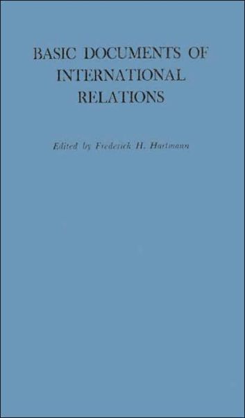 Cover for Frederick H. Hartmann · Basic Documents of International Relations (Hardcover Book) [New edition] (1985)