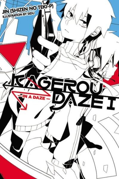 Cover for Jin · Kagerou Daze, Vol. 1 (light novel): In a Daze - KAGEROU DAZE LIGHT NOVEL SC (Paperback Book) (2015)