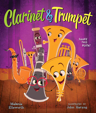 Cover for Melanie Ellsworth · Clarinet and Trumpet (book with shaker) (Hardcover Book) (2021)