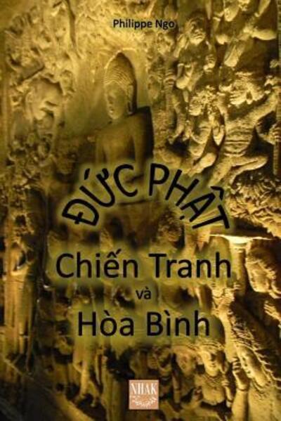 Cover for Philippe NGO · ??c Ph?t : Chi?n Tranh và Hòa Bình (Paperback Book) (2019)