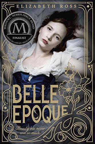 Belle Epoque - Elizabeth Ross - Books - Ember - 9780385741477 - October 14, 2014