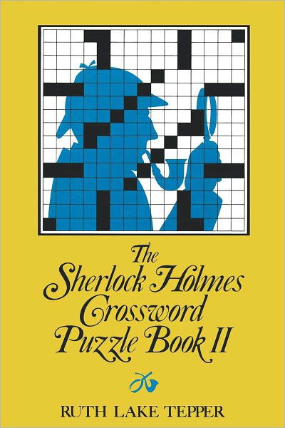 Ruth Lake Tepper · The Sherlock Holmes Crossword Puzzle Book II (Taschenbuch) [1st edition] (2024)