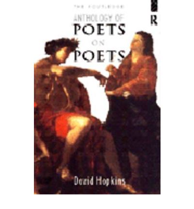 Cover for David Hopkins · The Routledge Anthology of Poets on Poets: Poetic Responses to English Poetry from Chaucer to Yeats (Pocketbok) (1994)