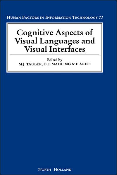 Cover for Michael Tauber · Cognitive Aspects of Visual Languages and Visual Interfaces - Human Factors in Information Technology (Hardcover Book) (1994)