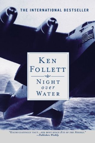 Cover for Ken Follett · Night over Water (Paperback Bog) [Reprint edition] (2004)