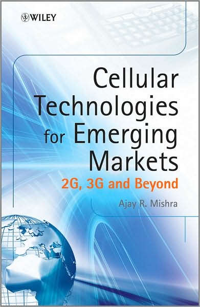 Cover for Mishra, Ajay R. (Nokia Networks, India) · Cellular Technologies for Emerging Markets: 2G, 3G and Beyond (Hardcover Book) (2010)