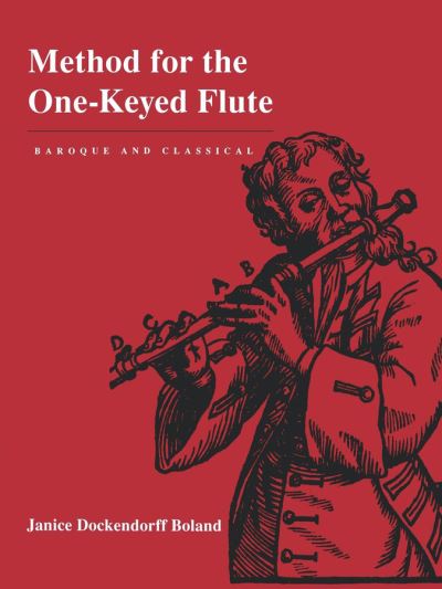 Cover for Janice Dockendorff Boland · Method for the One-Keyed Flute (Paperback Book) (1998)