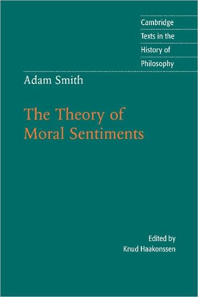 Cover for Adam Smith · Adam Smith: The Theory of Moral Sentiments - Cambridge Texts in the History of Philosophy (Paperback Book) (2002)
