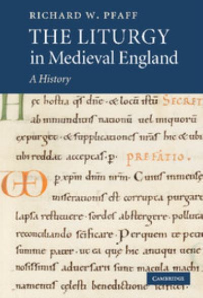 Cover for Pfaff, Richard W. (University of North Carolina, Chapel Hill) · The Liturgy in Medieval England: A History (Innbunden bok) (2009)