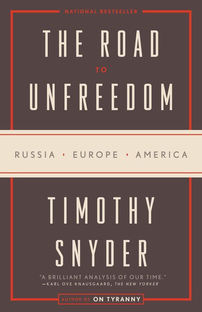 Cover for Timothy Snyder · Road to Unfreedom (Paperback Bog) (2019)