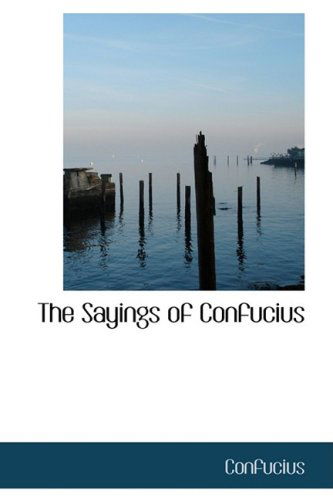 Cover for Confucius · The Sayings of Confucius (Hardcover Book) (2008)