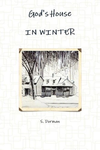 Cover for S. Dorman · God's House in Winter (Paperback Book) (2009)