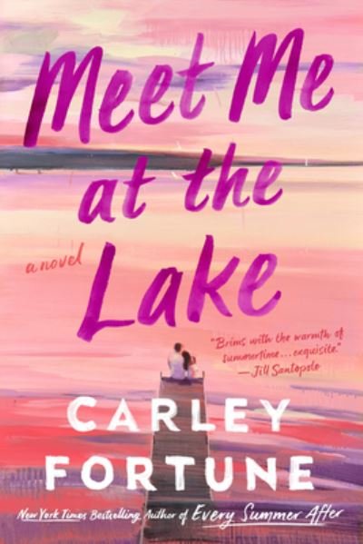 Cover for Carley Fortune · Meet Me at the Lake (Bok) (2023)