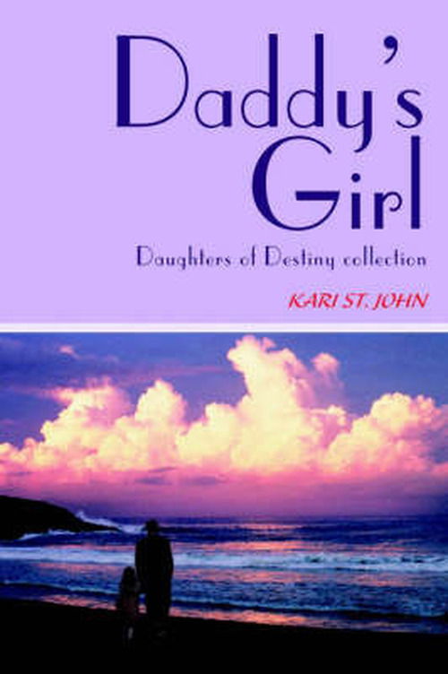 Cover for Faye Dee · Daddy's Girl: Daughters of Destiny Collection (Paperback Book) (2003)