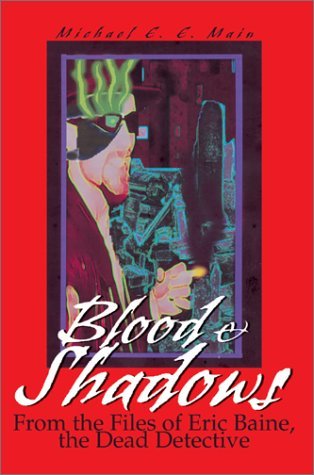 Cover for Michael Main · Blood &amp; Shadows (Hardcover bog) (2002)