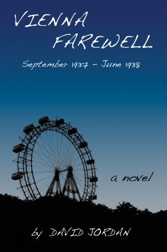 Cover for David Jordan · Vienna Farewell: September 1937 - June 1938 (Hardcover Book) (2007)