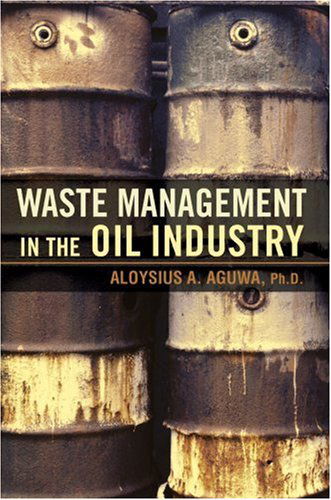 Cover for Aloysius Aguwa · Waste Management in the Oil Industry (Hardcover Book) (2007)