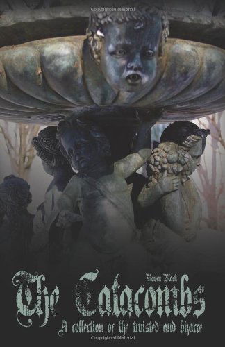 Cover for Merideth Hadala · The Catacombs: Tales of the Bizarre and Twisted (The Catacombes) (Volume 1) (Paperback Book) [1st edition] (2013)