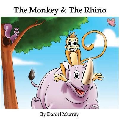 Cover for Daniel Murray · The Monkey &amp; The Rhino (Paperback Book) (2018)