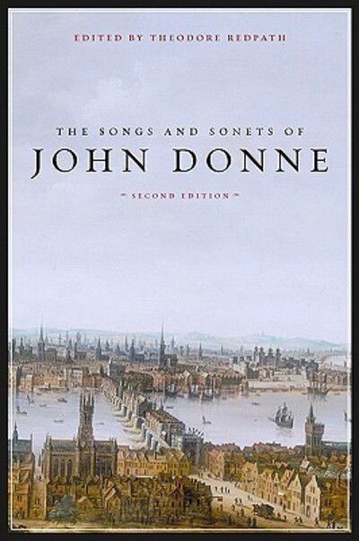 The Songs and Sonets of John Donne: Second Edition - John Donne - Books - Harvard University Press - 9780674032477 - April 1, 2009