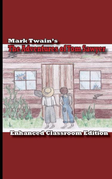 Cover for Mark Twain · The Adventures of Tom Sawyer - Enhanced Classroom Edition (Taschenbuch) (2014)