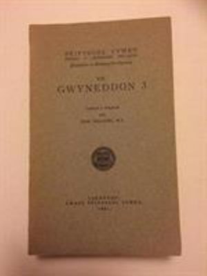 Cover for Ifor Williams · Gwyneddon MS 3 (Taschenbuch) (1931)