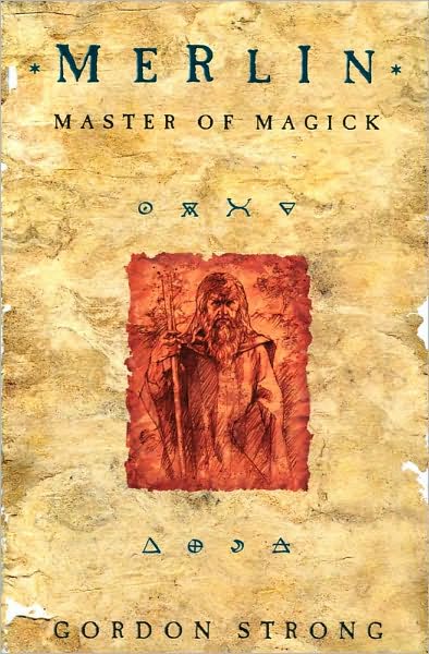 Cover for Gordon Strong · Merlin: Master of Magick (Paperback Book) (2010)