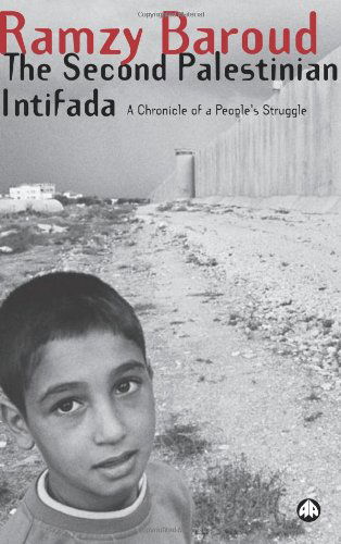 Cover for Ramzy Baroud · The Second Palestinian Intifada: A Chronicle of a People's Struggle (Paperback Book) (2006)