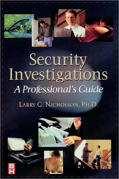 Cover for Larry Gene Nicholson · Security Investigations: A Professional's Guide (Paperback Book) (1999)