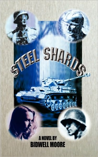 Steel Shards - Bidwell Moore - Bücher - Authorhouse - 9780759610477 - 20. Februar 2001