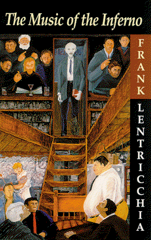 Cover for Frank Lentricchia · The Music of the Inferno: a Novel (Suny Series in Italian / American Culture) (Hardcover Book) [1st edition] (1999)