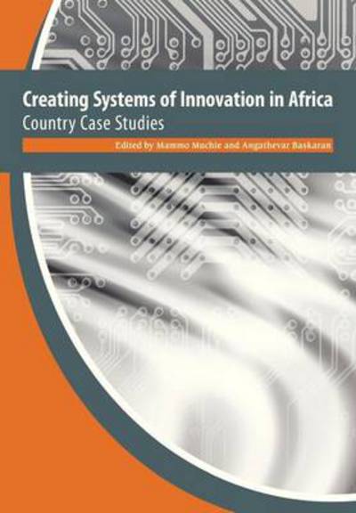 Cover for Mammo Muchie · Creating Systems of Innovation in Africa. Country Case Studies (Paperback Book) (2013)