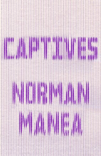 Cover for Norman Manea · Captives (Paperback Book) (2014)