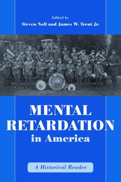 Cover for Steven Noll · Mental Retardation in America: A Historical Reader - The History of Disability (Gebundenes Buch) (2004)