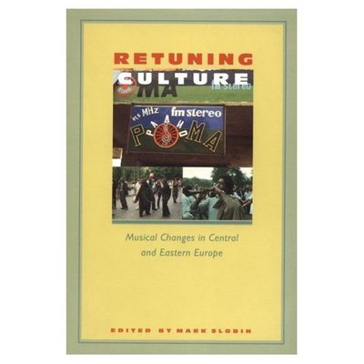 Cover for Retuning Culture: Musical Changes in Central and Eastern Europe (Paperback Book) (1996)