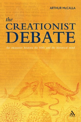 Cover for Arthur Mccalla · The Creationist Debate: the Encounter Between the Bible and the Historical Mind (Gebundenes Buch) (2006)