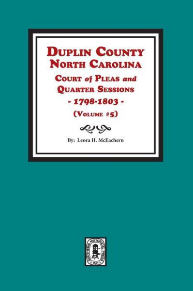 Cover for Leora H. McEachern · Duplin County, North Carolina Court of Pleas and Quarter Sessions (Bog) (2021)