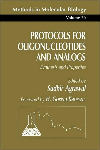 Cover for Sudhir Agrawal · Protocols for Oligonucleotides and Analogs: Synthesis and Properties - Methods in Molecular Biology (Paperback Book) [1993 edition] (1993)