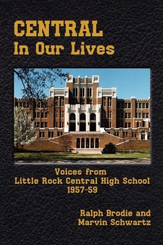 Cover for Scwartz Brodie · Central in Our Lives: Voices from Little Rock Central High School 1957-59 (Paperback Bog) (2000)