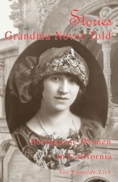 Cover for Sue Fagalde Lick · Stories Grandma Never Told (Paperback Book) (2016)