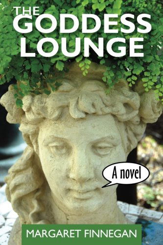 Cover for Margaret Finnegan · The Goddess Lounge (Pocketbok) (2012)