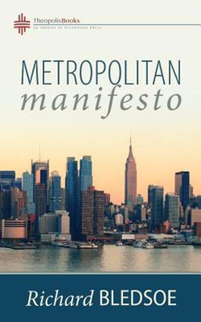 Cover for Richard Bledsoe · Metropolitan Manifesto: On Being the Counselor to the King in a Pluralistic Empire (Paperback Book) [2nd edition] (2018)