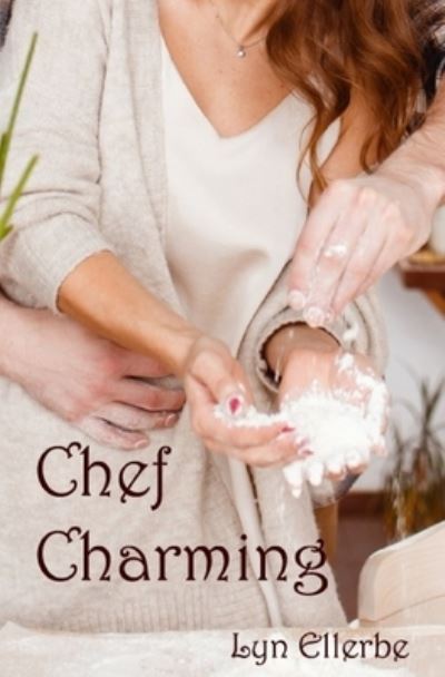 Cover for Lyn Ellerbe · Chef Charming (Paperback Book) (2021)