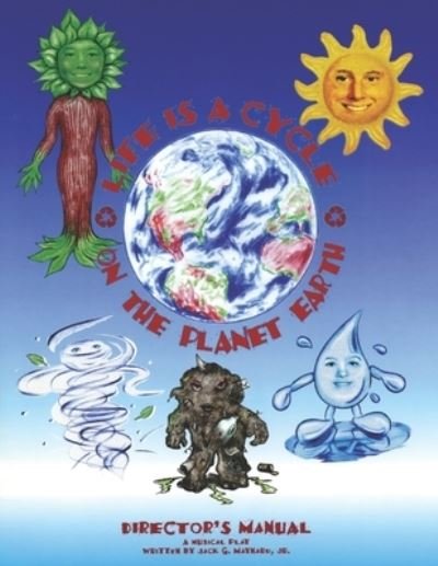 Life is a Cycle on the Planet Earth - Dale Hull - Boeken - Living Earth Publishing LLC - 9780991184477 - 6 januari 2021