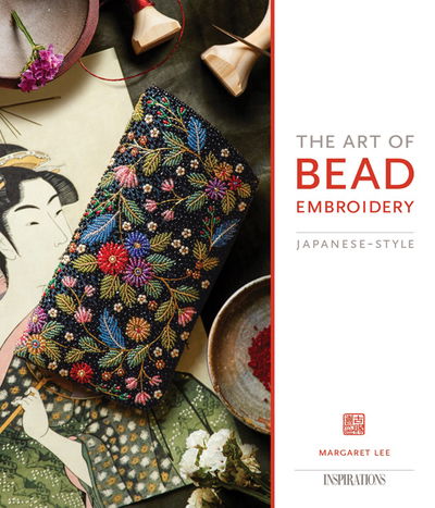 Cover for Margaret Lee · The Art of Bead Embroidery: Japanese Style (Paperback Book) (2017)